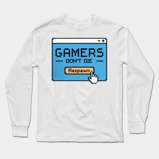 Gamers don´t die, RESPAWN Long Sleeve T-Shirt